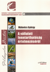 A vállalati fenntarhatóság értelmezéséről A vállalati fenntarhatóság értelmezéséről