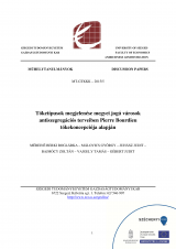 Tőketípusok megjelenése megyei jogú városok antiszegregációs terveiben Pierre Bourdieu tőkekoncepciója alapján Tőketípusok megjelenése megyei jogú városok antiszegregációs terveiben Pierre Bourdieu tőkekoncepciója alapján