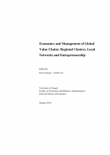 Economics and Management of Global Value Chains: Regional Clusters, Local Networks and Entrepreneurship Economics and Management of Global Value Chains: Regional Clusters, Local Networks and Entrepreneurship